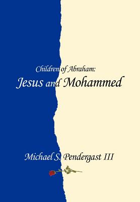 Children of Abraham: Jesus and Mohammed