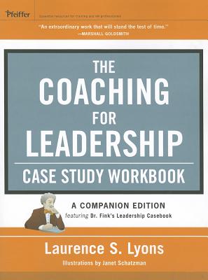 The Coaching for Leadership Case Study: Companion Edition