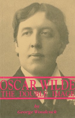 Oscar Wilde: The Double Image