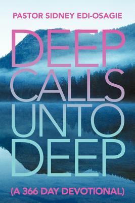 Deep Calls Unto Deep: A 366 Day Devotional