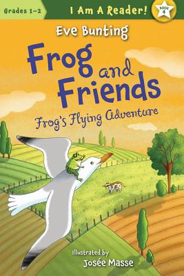 Frog & Friends: Book Four: Frog’s Flying Adventure