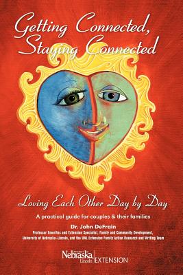 Getting Connected, Staying Connected: Loving One Another, Day by Day