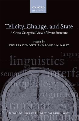 Telicity, Change, and State: A Cross-Categorial View of Event Structure