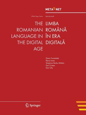 The Romanian Language in the Digital Age / Limba Romana in Era Digitala