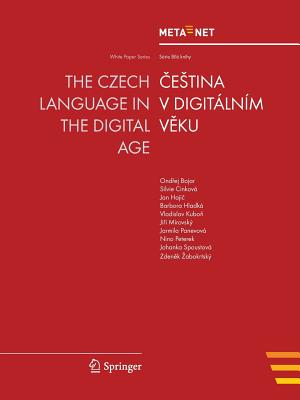The Czech Language in the Digital Age / Cestina v Digitalnim Veku