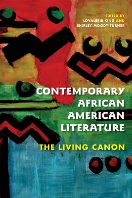 Contemporary African American Literature Contemporary African American Literature: The Living Canon the Living Canon