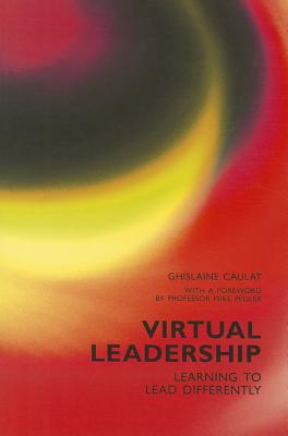 Virtual Leadership: Learning to Lead Differently