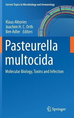 Pasteurella Multocida: Molecular Biology, Toxins and Infection
