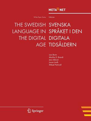 The Swedish Language in the Digital Age / Svenska Spraket I Den Digitala Tidsaldern