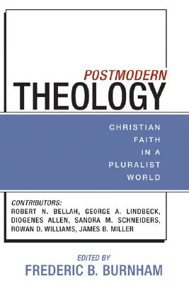 Postmodern Theology: Christian Faith in a Pluralist World
