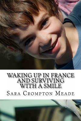 Waking Up in France and Surviving With a Smile