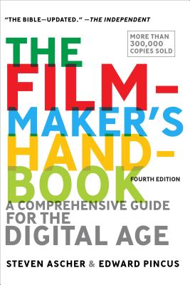 The Filmmaker’s Handbook: A Comprehensive Guide for the Digital Age