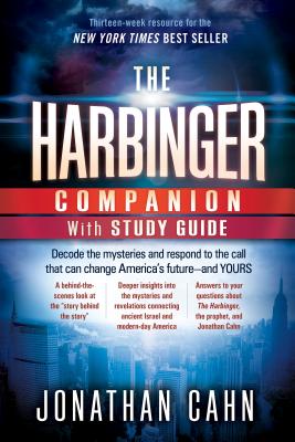 The Harbinger Companion With Study Guide: Decode the Mysteries and Respond to the Call That Can Change America’s Future?and Your