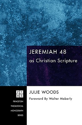 Jeremiah 48 As Christian Scripture