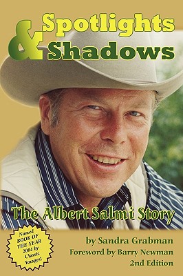 Spotlights & Shadows: The Albert Salmi Story