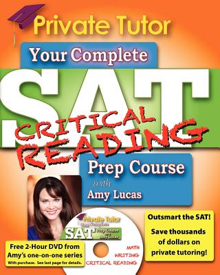 Your Complete SAT Critical Reading Prep Course with Amy Lucas