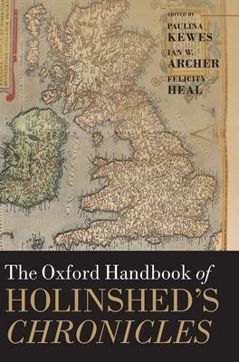 Oxford Handbook of Holinshed’s Chronicles