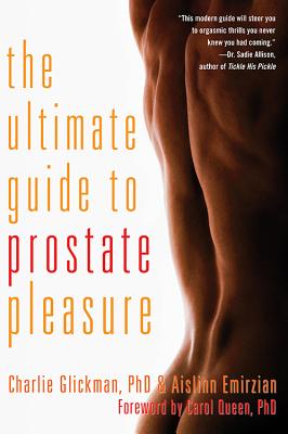 Ultimate Guide to Prostate Pleasure: Erotic Exploration for Men and Their Partners