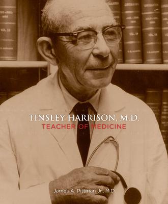 Tinsley Harrison M.d.: Teacher of Medicine