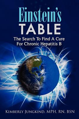 Einstein’s Table: The Search to Find a Cure for Chronic Hepatitis B