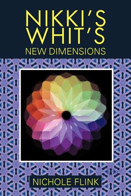 Nikki’s Whit’s: New Dimentions