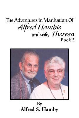 The Adventures in Manhattan of Alfred Hambie and Wife, Theresa