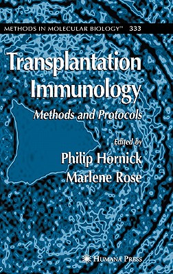 Transplantation Immunology: Methods And Protocols