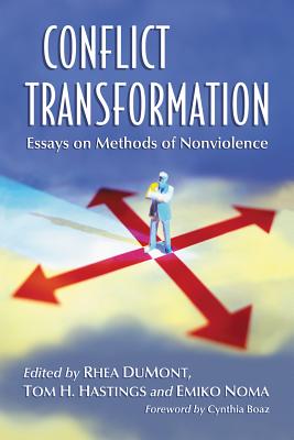 Conflict Transformation: Essays on Methods of Nonviolence