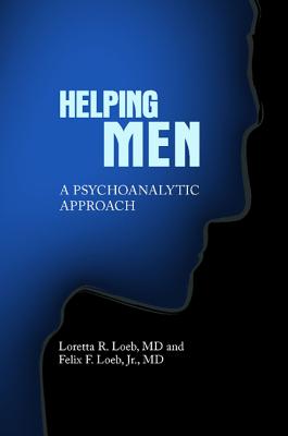 Helping Men: A Psychoanalytic Approach