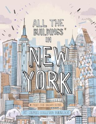 All the Buildings in New York: That I’ve Drawn So Far