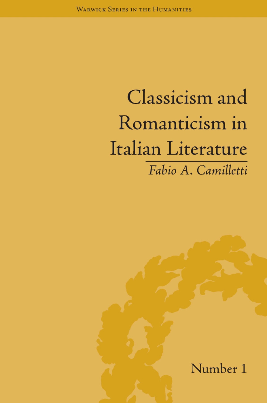 Classicism and Romanticism in Italian Literature: Leopardi’s Discourse on Romantic Poetry