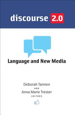 Discourse 2.0: Language and New Media