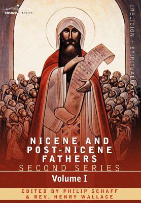 Nicene and Post-nicene Fathers: Second Series: Eusebius: Church History, Life of Constantine the Great, Oration in Praise of Con