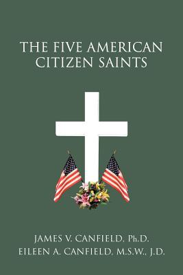 The Five American Citizen Saints