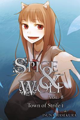 Spice & Wolf 8: The Town of Strife I
