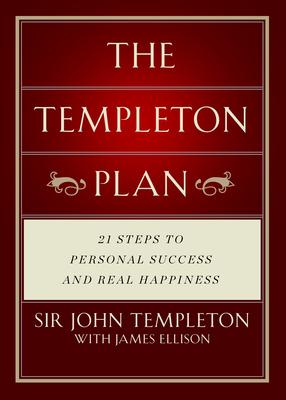 Templeton Plan: 21 Steps to Success and Happiness