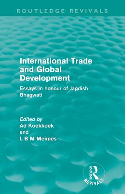 International Trade and Global Development (Routledge Revivals): Essays in Honour of Jagdish Bhagwati