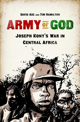 Army of God: Joseph Kony’s War in Central Africa