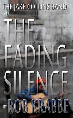 The Jake Collins Band & the Fading Silence
