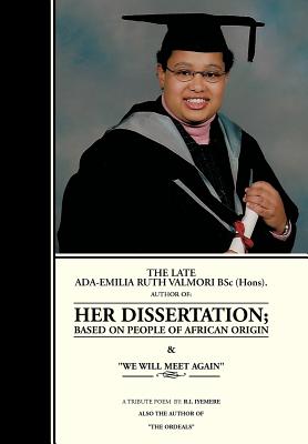 The Late Ada-Emilia Ruth Valmori Bsc. Hons. Her Dissertation