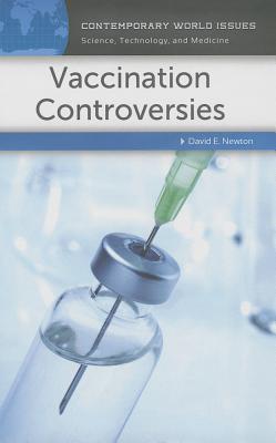 Vaccination Controversies: A Reference Handbook