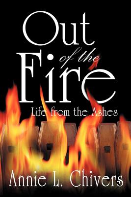 Out of the Fire: Life from the Ashes
