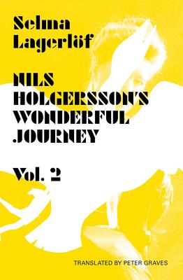 Nils Holgersson’s Wonderful Journey Through Sweden, Volume 2