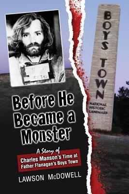 Before He Became a Monster: A Story Charles Manson’s Time at Father Flannigan’s Boys Town