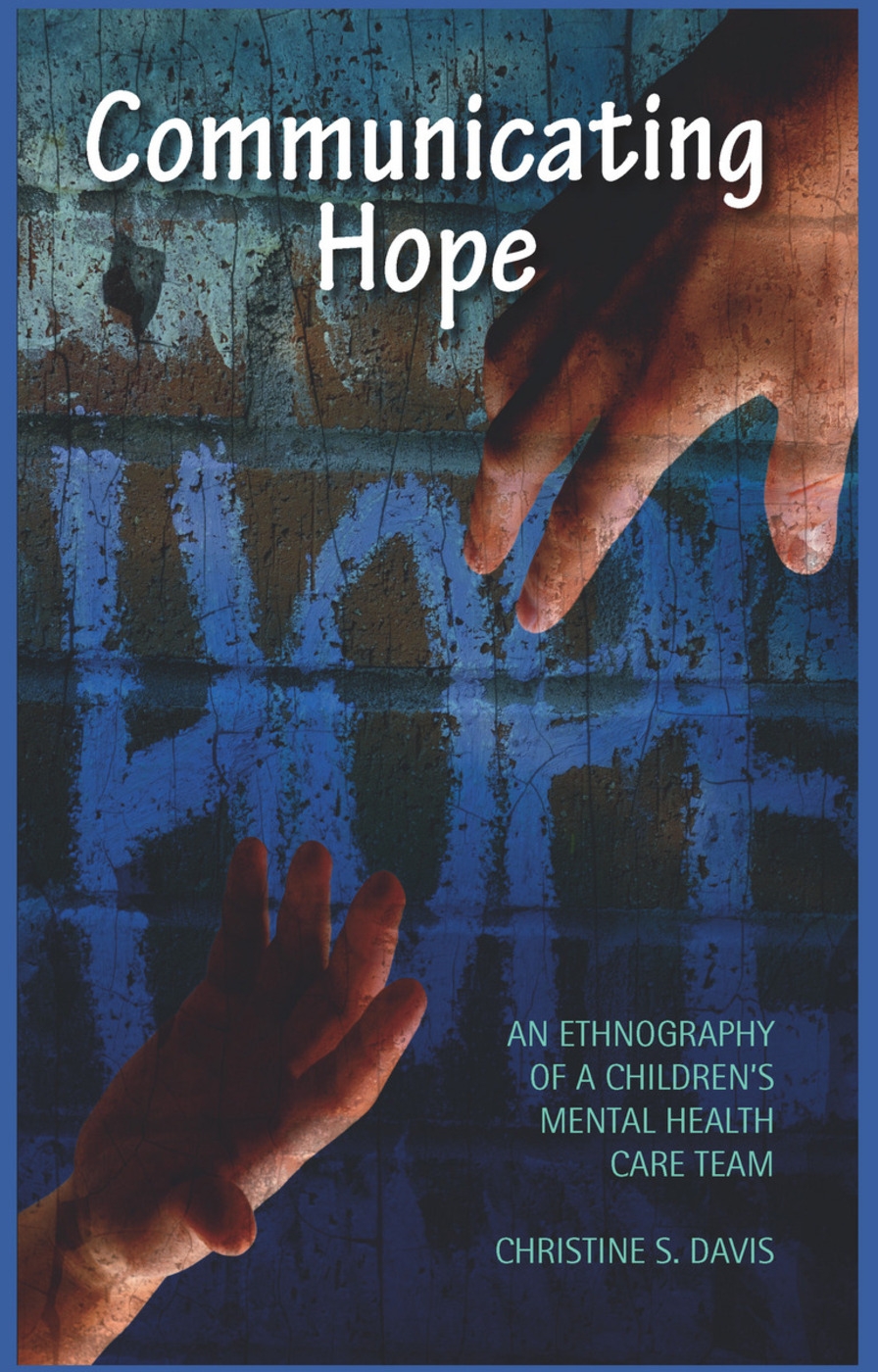 Communicating Hope: An Ethnography of a Children’s Mental Health Care Team