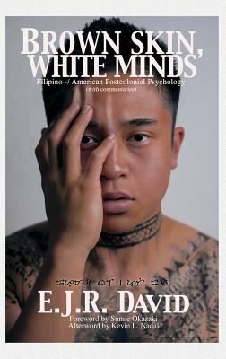 Brown Skin, White Minds: Filipino-/American Postcolonial Psychology (commentaries)