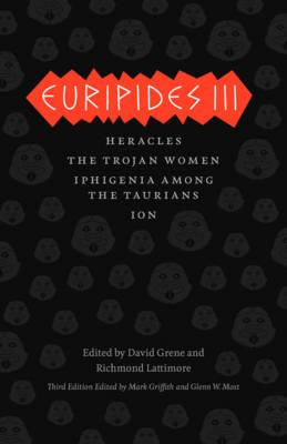 Euripides III: Heracles/The Trojan Women/Iphigenia Among the Taurians/Ion