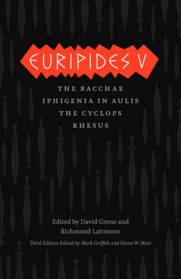 Euripides V: The Bacchae / Iphigenia in Aulis / The Cyclops / Rhesus