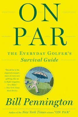 On Par: The Everyday Golfer’s Survival Guide