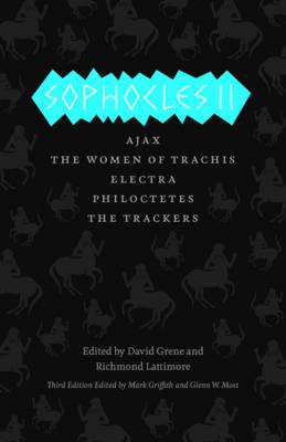 Sophocles II: Ajax / The Women of Trachis / Electra / Philoctetes / The Trackers